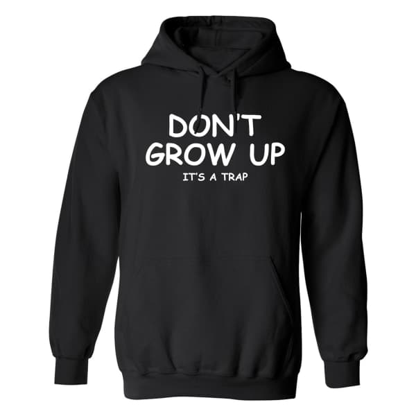 Dont Grow Up - Hoodie / Tröja - UNISEX Svart - S